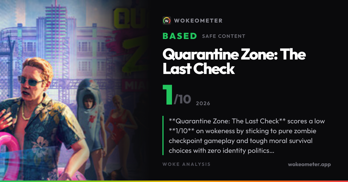 Is Quarantine Zone: The Last Check Woke? Video Game Woke Score: 1/10 ...